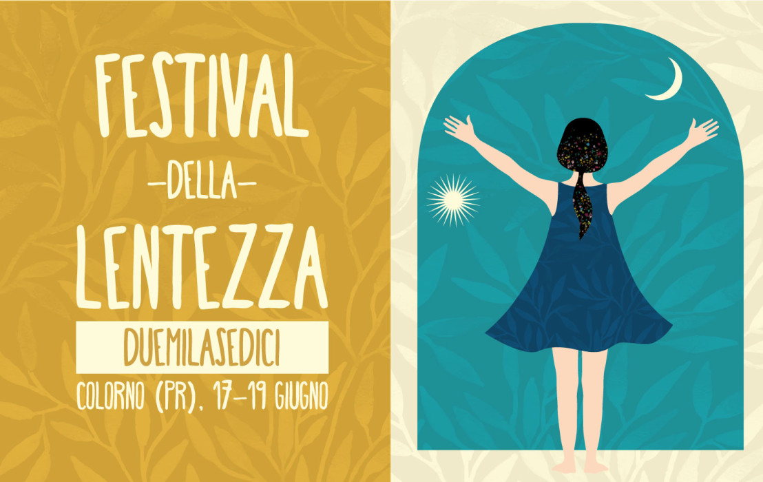 Festival della Lentezza, idee e imprese “fuori dagli schemi”