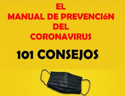 Manual de Prevención de Coronavirus: 101 consejos probados por la ciencia que pueden salvar tu vida